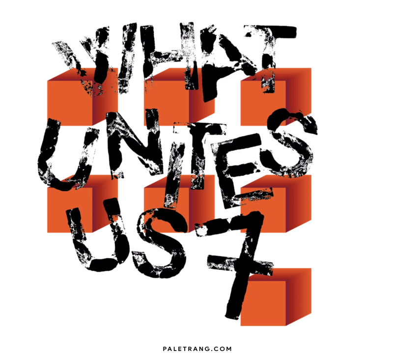 WHAT UNITES US 7 Open Call